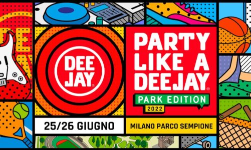 Party like a Dj, la festa di Radio Deejay. Scopri tutti i dettagli dell’edizione 2022