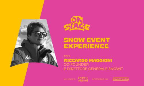 ONstage – Snow Event Experience – con Riccardo Maggioni